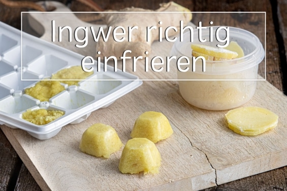 Ingwer einfrieren