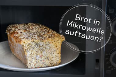 Brot in der Mikrowelle auftauen