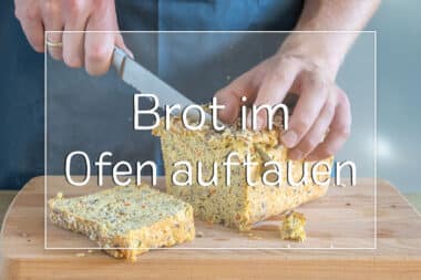 Brot im Ofen auftauen