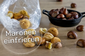 Maronen einfrieren