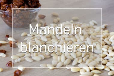 Mandeln blanchieren