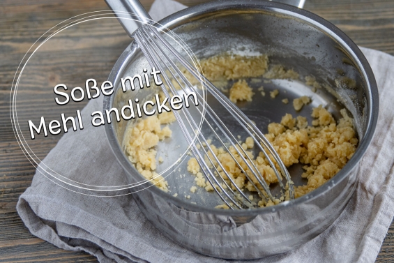 Soße mit Mehl andicken