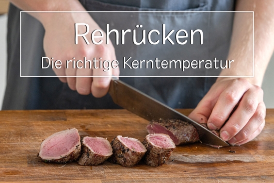 Rehrücken Kerntemperatur