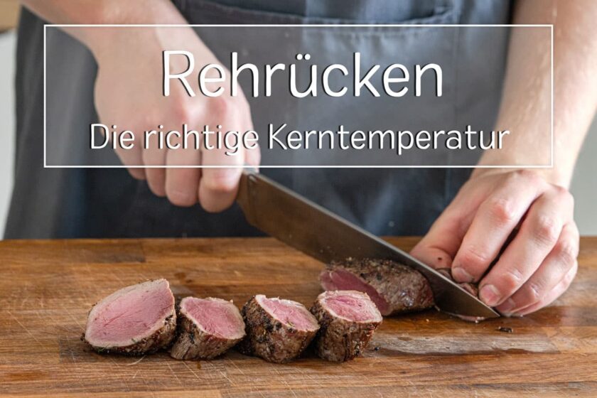 Rehrücken Kerntemperatur