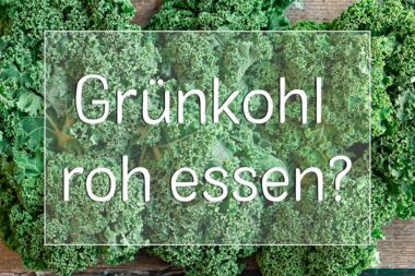 Grünkohl roh essen - Titel