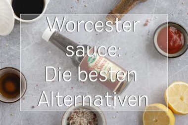 Worcestersauce Ersatz