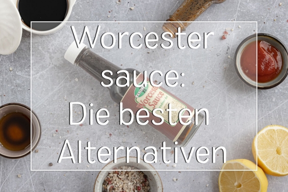 Worcestersauce Ersatz