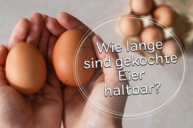 Wie lange sind gekochte Eier haltbar?