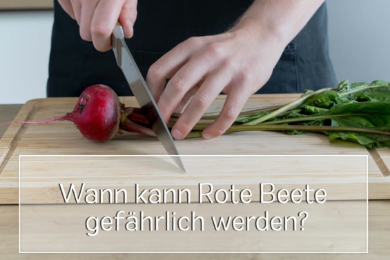 Rote Beete gefährlich