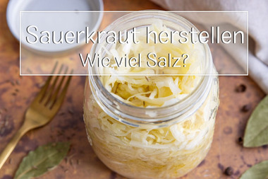 Sauerkraut wie viel Salz