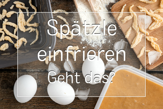 Spätzle einfrieren - Titel