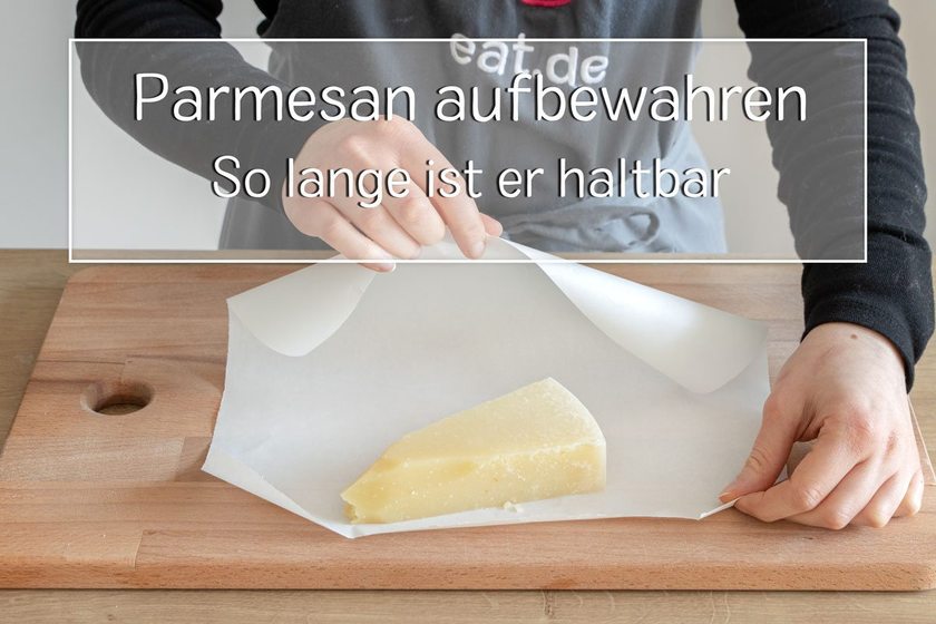 Parmesan haltbar