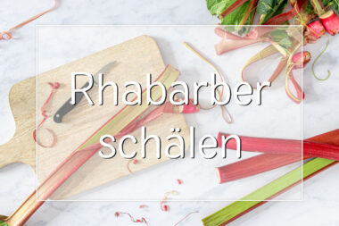 Rhabarber schälen