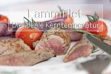 Kerntemperatur Lammfilet - Titel