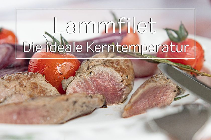 Kerntemperatur Lammfilet - Titel