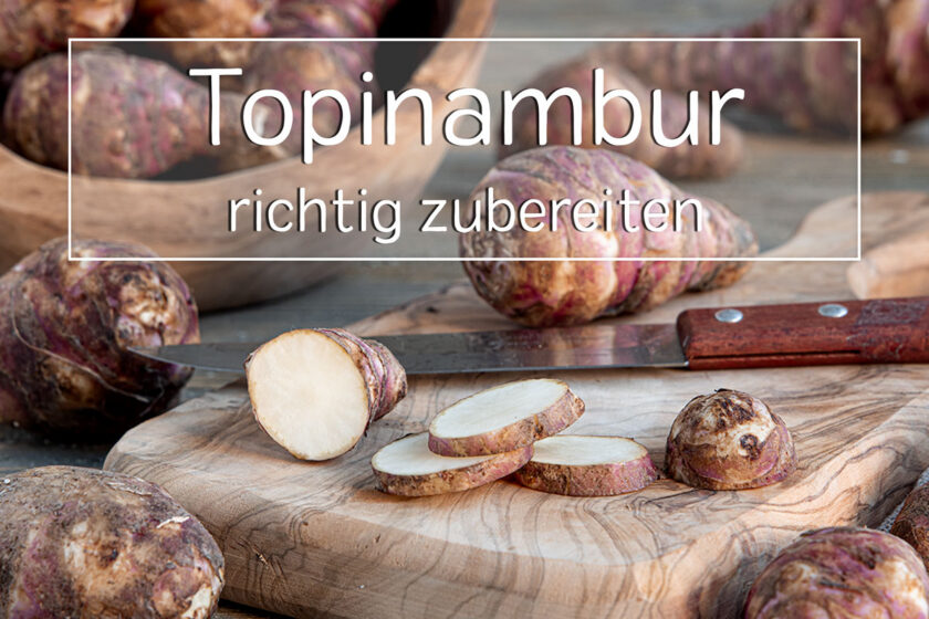 Topinambur zubereiten - Titel