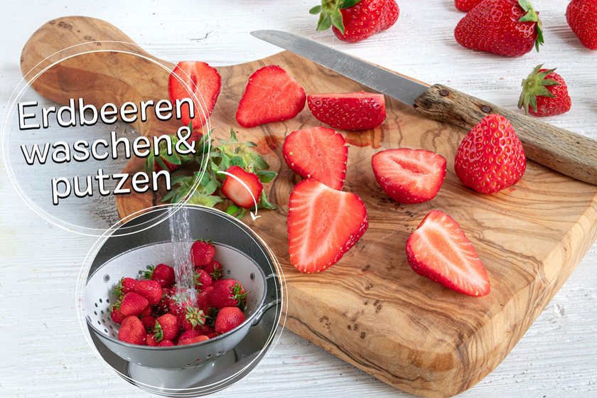 Erdbeeren waschen und putzen