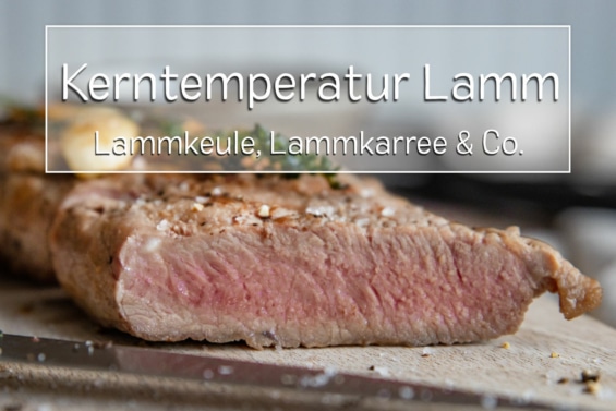 Kerntemperatur Lamm
