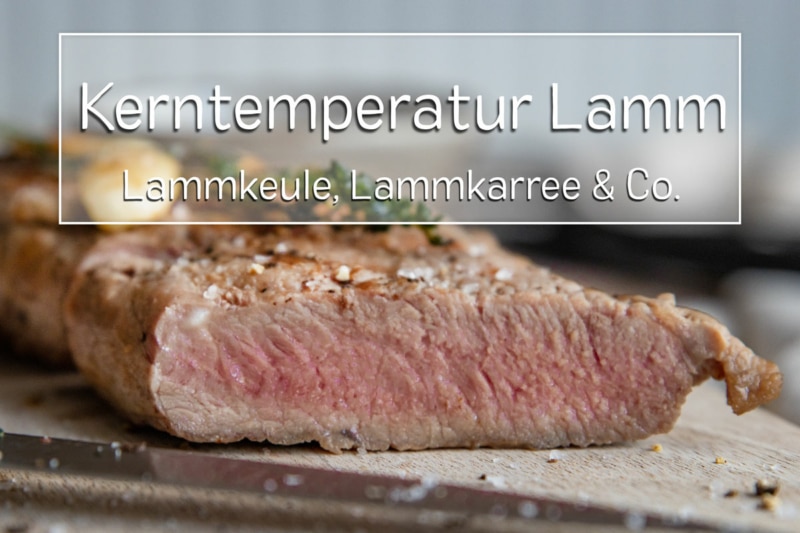 Kerntemperatur Lamm