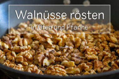 Walnüsse in Pfanne und Ofen rösten