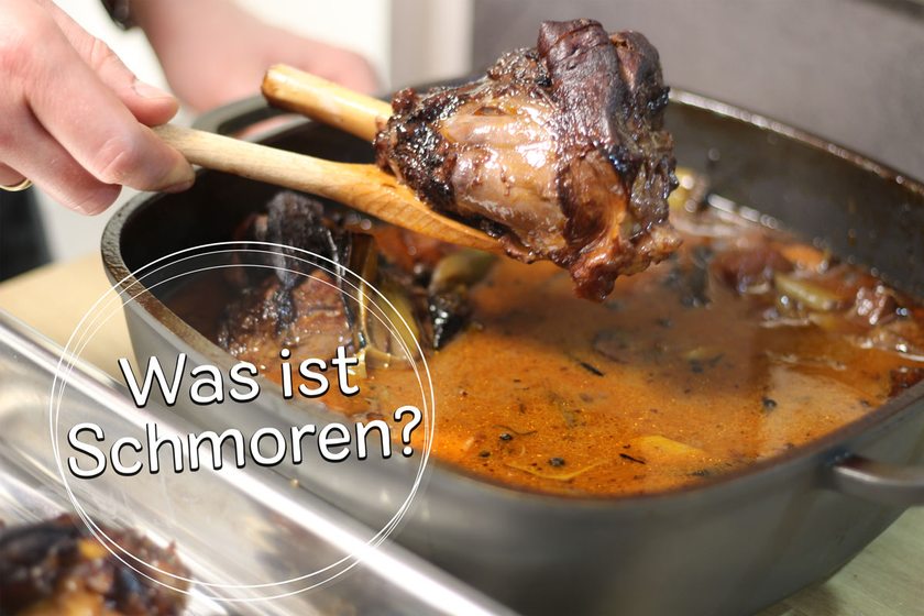 Was ist Schmoren?