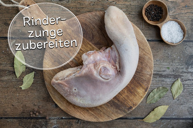 Rinderzunge zubereiten