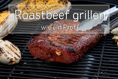 Roastbeef grillen