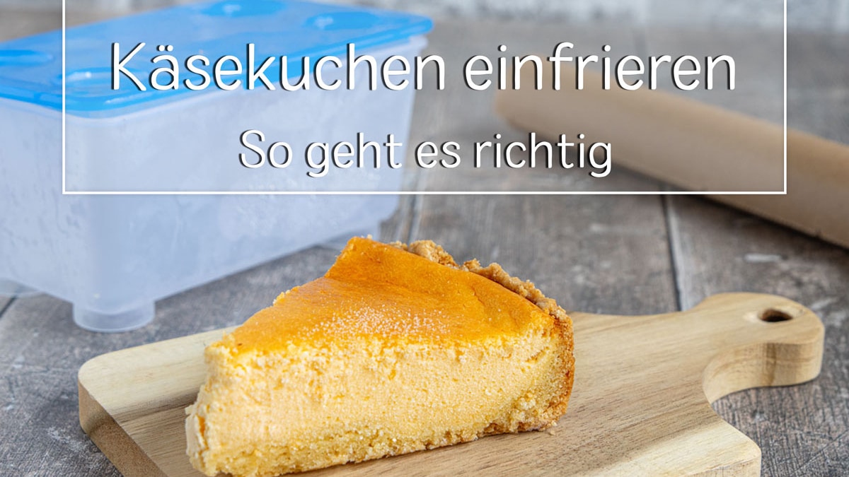 Harpune Abnutzen Partina Stadt käsekuchen haltbar kühlschrank Diskrepanz Insel Virus