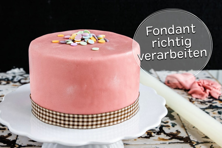 Kann Man Fondant Direkt Auf Den Kuchen Legen Fondant verarbeiten: Der große Fondant Guide - eat.de