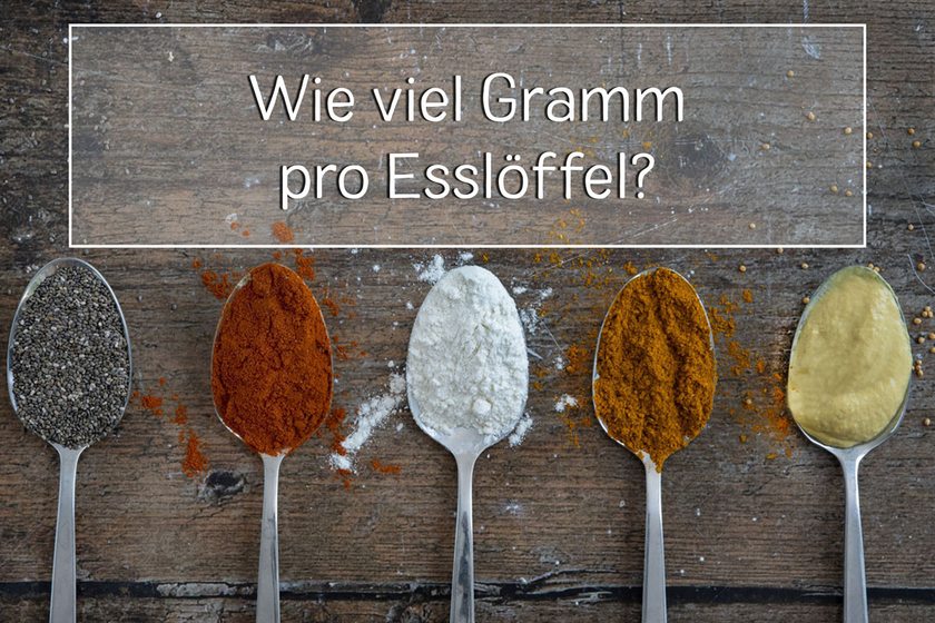 Wie viel Gramm pro Esslöffel