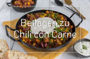 Chili con Carne Beilagen