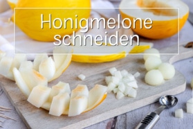 Honigmelone schneiden