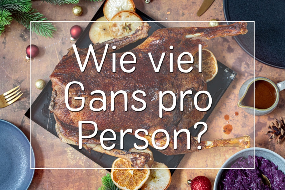 Wie Schwer Muss Eine Gans Für 4 Personen Sein