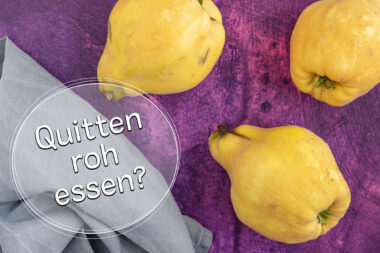 Quitten roh essen
