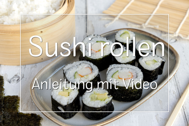 Sushi richtig rollen: So geht's Sushi richtig rollen: So geht's