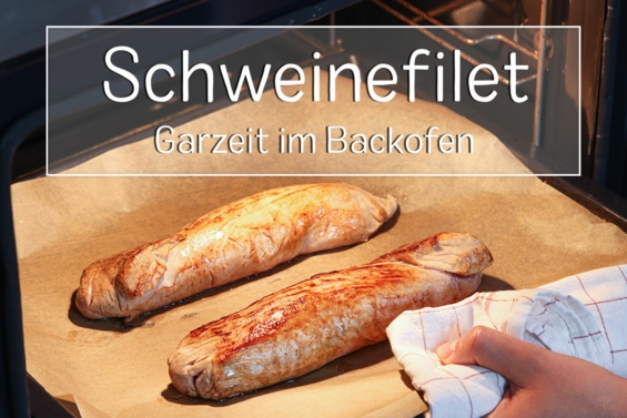 Schweinefilet im Backofen - Titel