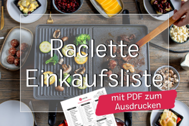 Raclette Einkaufsliste zum Ausdrucken