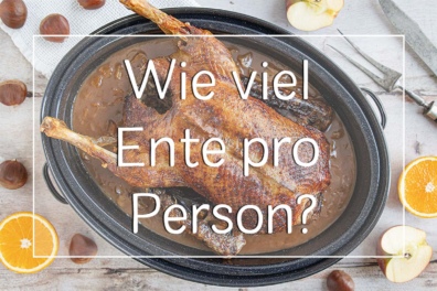 Wie viel kg Ente pro Person