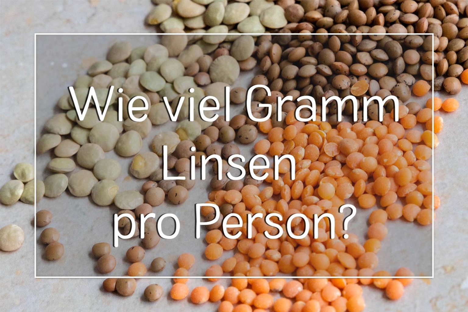 wie viel protein haben linsen