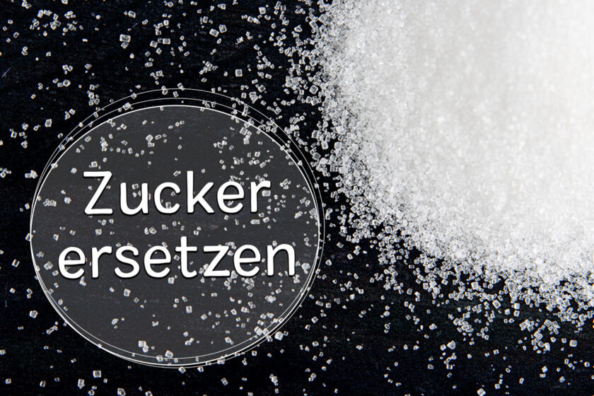 Zucker ersetzen - Titel