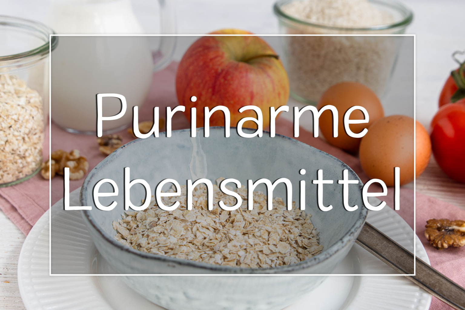Purintabelle mit 81 Lebensmitteln: Purinarme Kost - eat.de