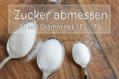 Wieviel Gramm Zucker hat ein Esslöffel und Teelöffel?