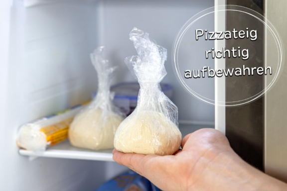 Pizzateig aufbewahren