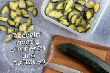 ZUcchini richtig einfrieren und auftauen - Titel