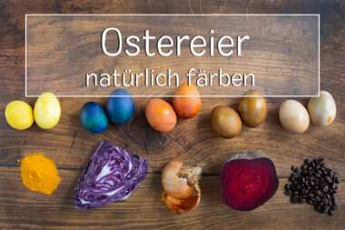 Ostereier natürlich färben