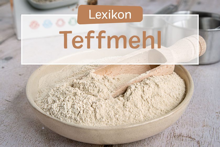 Lebensmittellexikon - Was ist Teffmehl