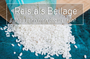 Was kann man zu Reis essen?