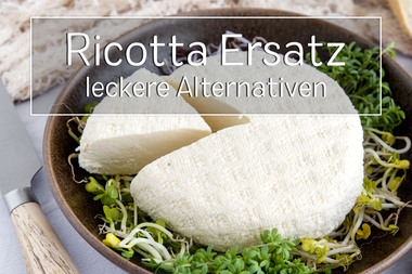 Ricotta Ersatz