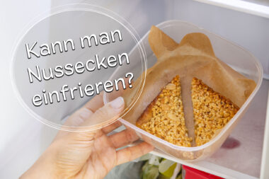 Kann man Nussecken einfrieren?