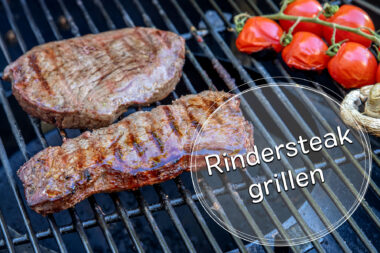 Rindersteak grillen